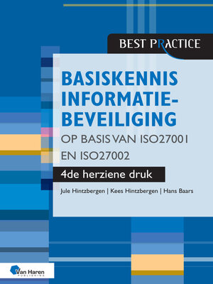 cover image of Basiskennis informatiebeveiliging op basis van ISO27001 en ISO27002 – 4de herziene druk